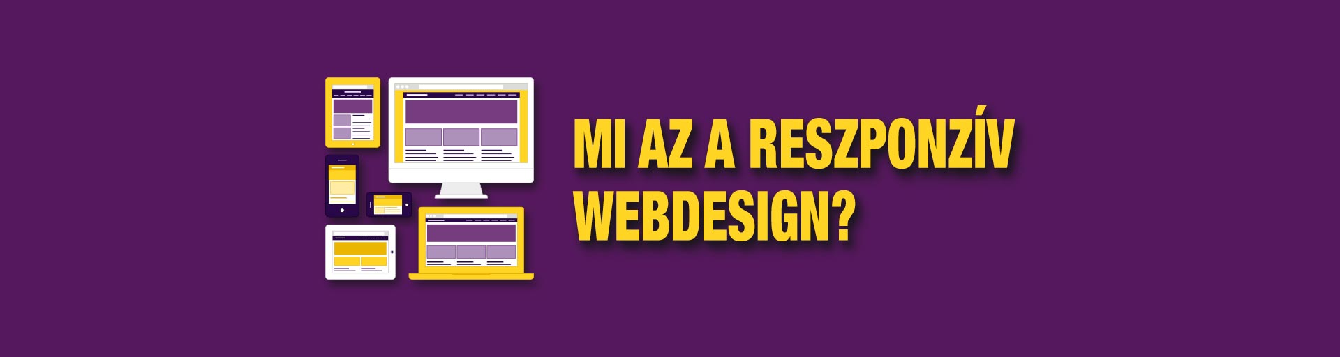 Mi az a reszponzív webdesign?